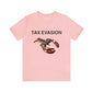 "Tax Evasion" Tee