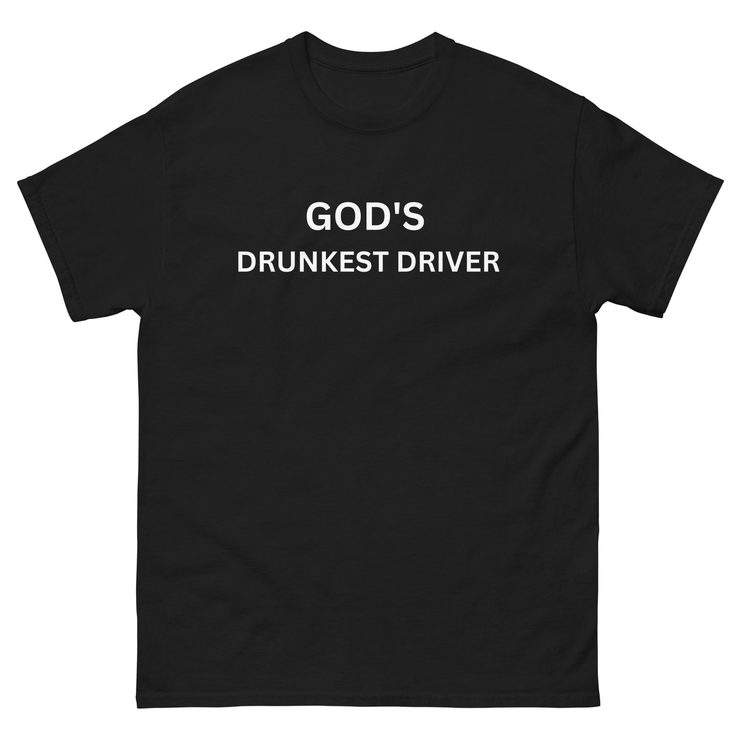 "God's Drunkest Driver" Tee