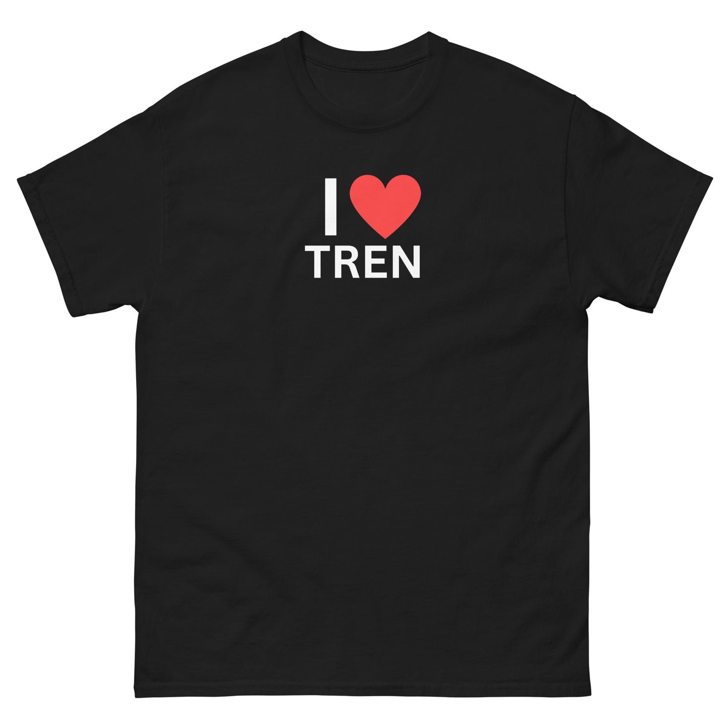 " I Love Tren" Tee