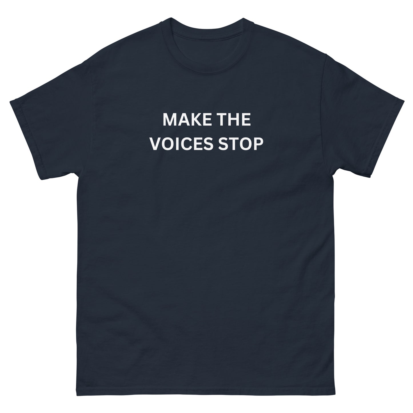 "Make the Voices Stop" Tee