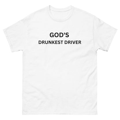 "God's Drunkest Driver" Tee