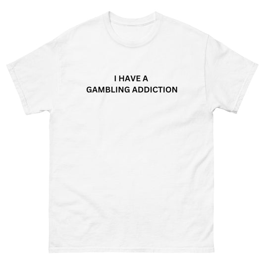 "Gambling Addiction" Tee