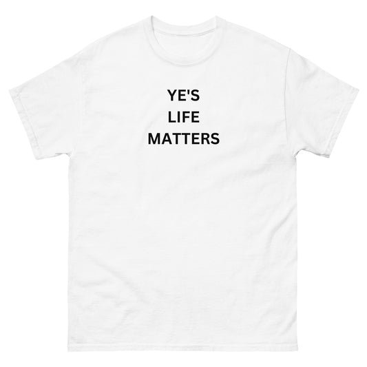 "Ye's Life Matters" Tee