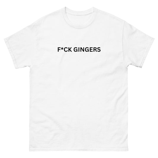 "F*ck Gingers" Tee