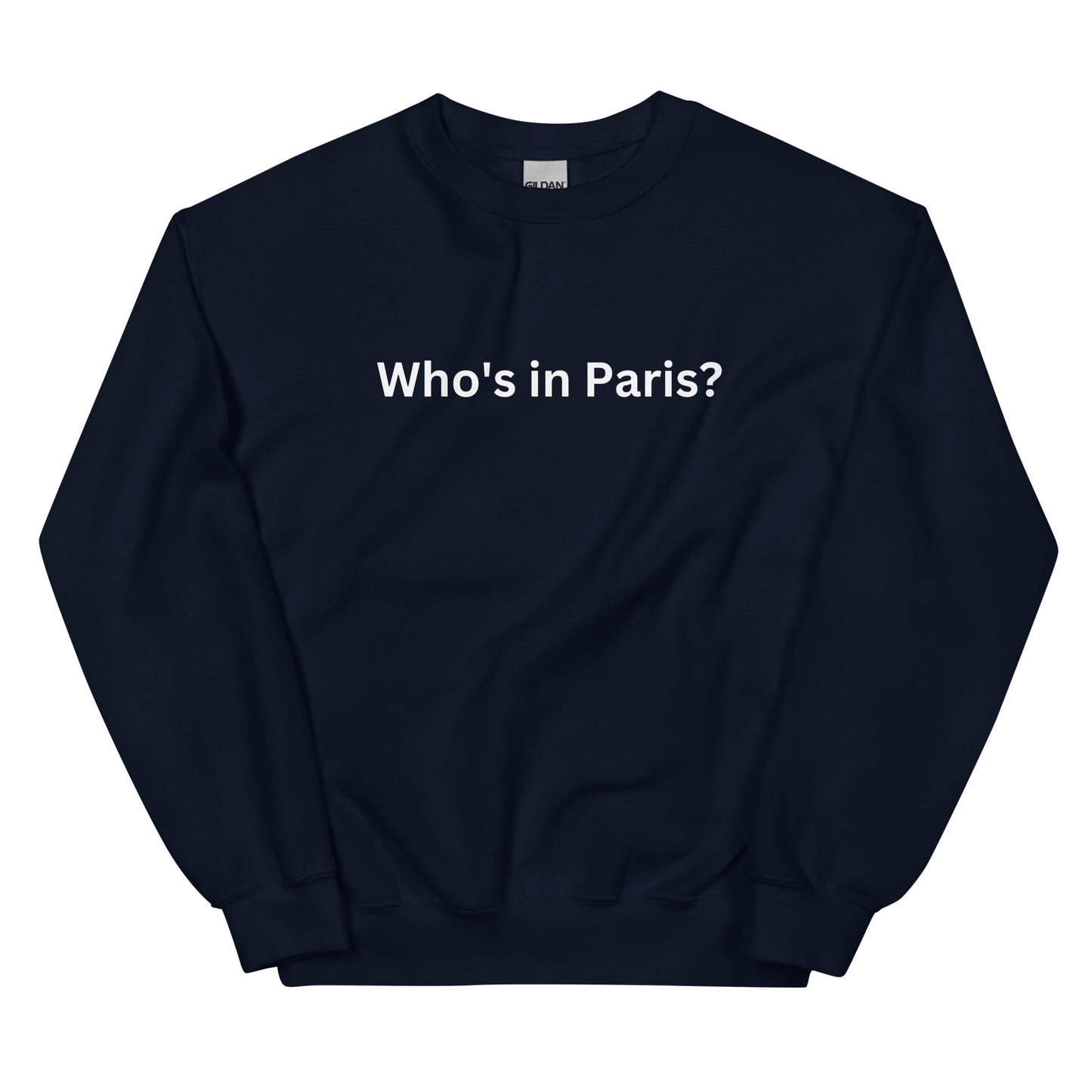 "Who's in Paris" Sweatshirt