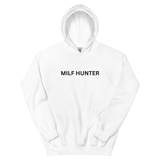 "Milf Hunter" Hoodie